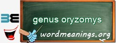 WordMeaning blackboard for genus oryzomys